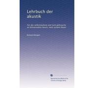 Lehrbuch der akustik: Für das selbststudium und zum gebrauche an lehranstalten bearb, nach system Kleyer: Volume 3