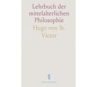 Lehrbuch der mittelalterlichen Philosophie: Ein klarer, strukturierter Überblick zu Geist, Seele und Erkenntnis