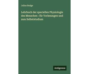 Lehrbuch der speciellen Physiologie des Menschen : für Vorlesungen und zum Selbststudium