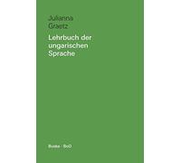 Lehrbuch der ungarischen Sprache: Ein Grundkurs mit Übungen und Lösungen