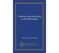 Lehrbuch zur Einleitung in die Philosophie