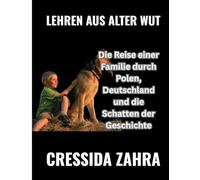 Lehren aus alter Wut: Die Reise einer Familie durch Polen, Deutschland und die Schatten der Geschichte