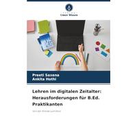 Lehren im digitalen Zeitalter: Herausforderungen für B.Ed. Praktikanten: Von der Kreide zum Klick