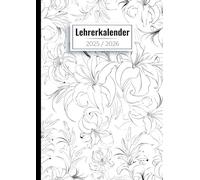 Lehrerkalender 2025 2026 A4: Schulplaner für Lehrer und Lehrerinnen | Wöchentlich und monatlich | Von august 2025 bis juli 2026