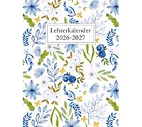 Lehrerkalender 2026 2027 A4: Schulplaner für die Unterrichtsvorbereitung - idealer Planer für Lehrerinnen und Lehrer