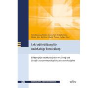 Lehrkräftebildung für nachhaltige Entwicklung: Bildung für nachhaltige Entwicklung und Social Entrepreneurship Education verknüpfen