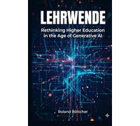Lehrwende: Rethinking Higher Education in the Age of AI