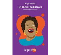 Lei che mi ha liberata (Le radici)