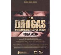 Lei De Drogas - Comentada Artigo Por Artigo - Tráfico E Porte - 2ª Ed. 2013