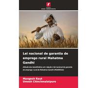 Lei nacional de garantia de emprego rural Mahatma Gandhi: Atitude dos beneficiários em relação à lei nacional de garantia de emprego rural de Mahatma Gandhi (MGNREGA)