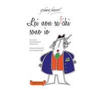 Lei non sa chi sono io (Piccola Biblioteca del Sorriso)