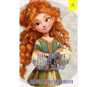 "Leia and the Mystery of the Moon Island"