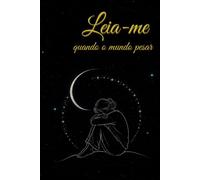 Leia-me quando o mundo pesar