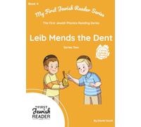 Leib Mends the Dent (My First Jewish Reader Series 2)