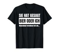 Leiberl con refranes para hombre "Ella ha dicho cerveza o yo" Camiseta