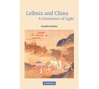 Leibniz and China: A Commerce of Light