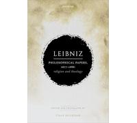 Leibniz: Philosophical Papers, 1677-1686: ^IReligion and Theology^R (Leibniz from Oxford)