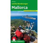 Leichte Wanderungen Mallorca: 40 Touren mit GPS-Tracks