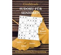 Leichtes Sudoku für Senioren - Großdruck kompakt: 60 extra gut lesbare Rätsel für Gedächtnistraining & Entspannung