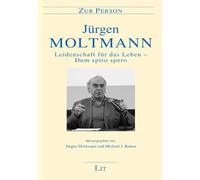 Leidenschaft für das Leben - Dum spiro spero: Texte zu Person & Werk. Herausgegeben von Jürgen Moltmann und Michael J. Rainer. Mit Beiträgen von J. ... M. Welker und S.-S. Yu. 2., verb. Auflage