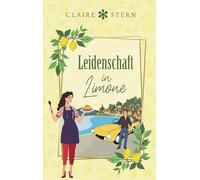 Leidenschaft in Limone: Liebe am Lago di Garda, Band 4