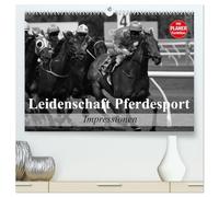 Leidenschaft Pferdesport - Impressionen (hochwertiger Premium Wandkalender 2026 DIN A2 quer), Kunstdruck in Hochglanz: Mit Freude am Pferdesport durch das Leben