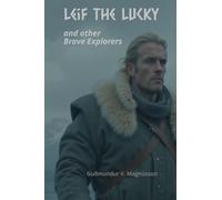 Leif the Lucky and other Brave Explorers