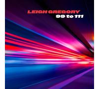Leigh Gregory - 99 to 111 [Vinilo]