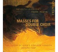Leighton - Martin – Messes pour Double Choeur – The Orchard