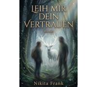 Leih mir dein Vertrauen