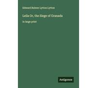Leila Or, the Siege of Granada: in large print