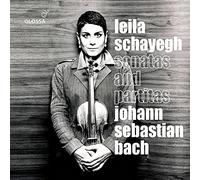 Leila Schayegh - JS Bach: Sonatas And Partitas BWV 1001-1006