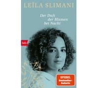 Leïla Slimani Amelie Thoma Der Duft der Blumen bei Nacht (Tapa blanda)