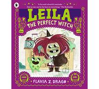 Leila, the Perfect Witch: A picture book story for children aged 3-5 about perfectionism, making mistakes and self-acceptance … with a few baking mishaps along the way! (The World of Gustavo)