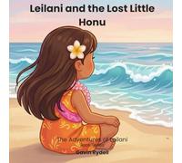 Leilani and the Lost Little Honu (The Adventures of Leilani)
