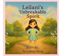 Leilani's Unbreakable Spirit