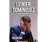 LEINIER DOMÍNGUEZ: The Cuban Chess Prodigy Who Defied Odds - From Havana Streets to World Blitz Champion