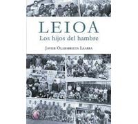 Leioa. Los hijos del hambre (Narrativa)