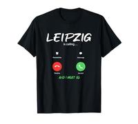 Leipzig está Llamando y Debo IR a Alemania de Viaje Camiseta