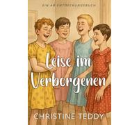 Leise im Verborgenen: Softly... In Secret