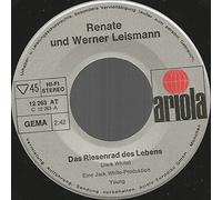 Leismann, Renate und Werner - Das Riesenrad des Lebens - Uns're Welt ist die Erde