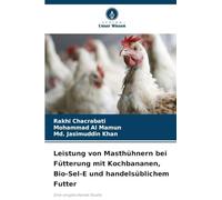 Rendimiento de pollos de engorde con plátano macho, Bio-Sel-E – Estudio comparativo