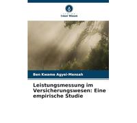 Leistungsmessung im Versicherungswesen: Eine empirische Studie