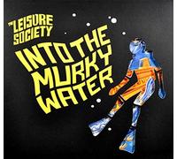 Leisure Society - Into The Murky Water