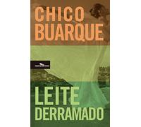 LEITE DERRAMADO (Companhia Das Letras)