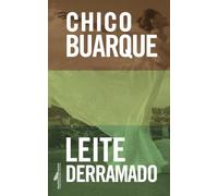 Leite derramado (Livro de Bolso) (Companhia Das Letras)