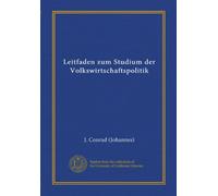 Leitfaden zum Studium der Volkswirtschaftspolitik