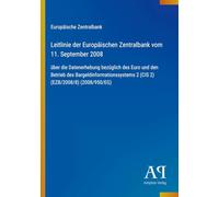 Leitlinie der Europäischen Zentralbank vom 11. September 2008: über die Datenerhebung bezüglich des Euro und den Betrieb des Bargeldinformationssystems 2 (CIS 2) (EZB/2008/8) (2008/950/EG)