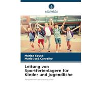 Leitung von Sportferienlagern für Kinder und Jugendliche: Perspektiven der Verbraucher