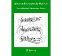 Leitura E Estruturação Musical (ebook)